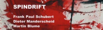 Frank Paul Schubert, Dieter Manderscheid, Martin Blume, Stefan Deistler, LOFT, Köln, Cologne, recorded