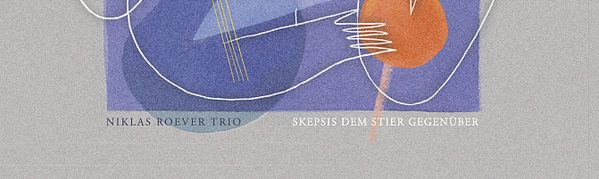Niklas Roever Trio, Skepsis Dem Stier Gegenüber, Niklas Roever, Roger Kintopf, Simon Bräumer, recorded, aufgenommen, LOFT, Cologne, Köln, Christian Heck