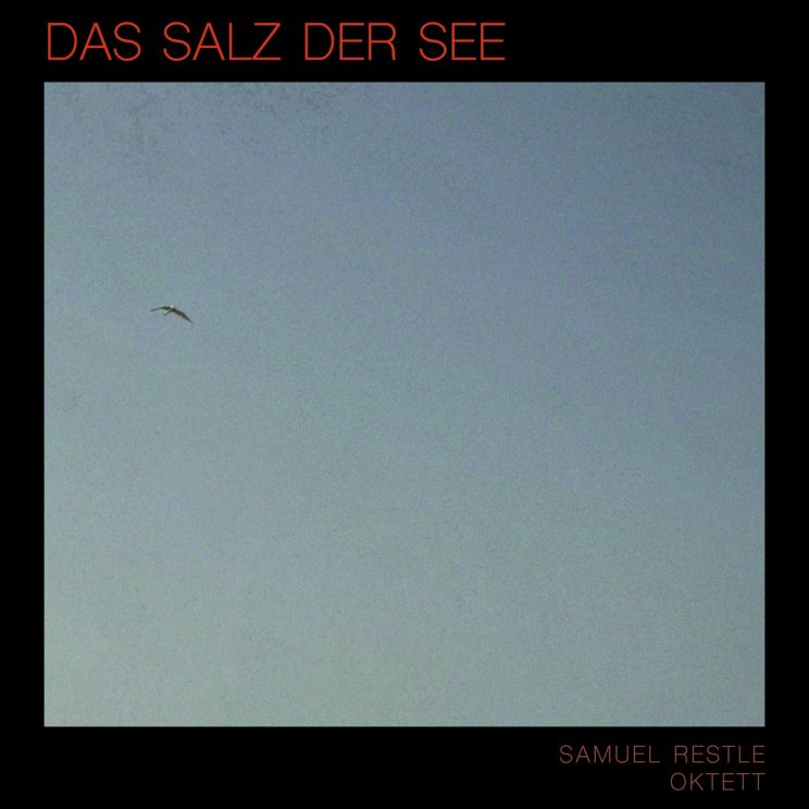 Samuel Restle Oktett, Das Salz der See, LOFT, Stefan Deistler, recording project