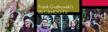 In Cahoots, Frank Gratkowski, Ingrid Laubrock, LOFT, Christian heck