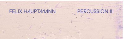 Felix Hautpmann, Roger Kintopf, Leif Berger, Lukas Lohner, Percussion, LOFT